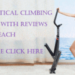 The Top 10 Vertical Climbing Machines with Reviews of Each