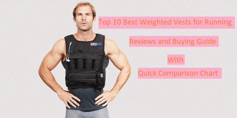 10 Best Weighted Vests for Running & Quick Comparison Chart